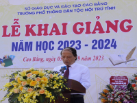 LỄ KHAI GIẢNG NĂM HỌC 2023 – 2024  TẠI TRƯỜNG PHỔ THÔNG DÂN TỘC NỘI TRÚ TỈNH CAO BẰNG