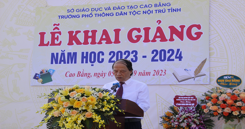 LỄ KHAI GIẢNG NĂM HỌC 2023 – 2024  TẠI TRƯỜNG PHỔ THÔNG DÂN TỘC NỘI TRÚ TỈNH CAO BẰNG